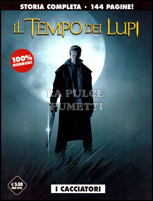 COSMO SERIE NERA # 19 - IL TEMPO DEI LUPI: I CACCIATORI